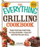 Rick Marx The Everything Grilling Cookbook From Vegetable Skewers To Tuna Burgers Healthy 