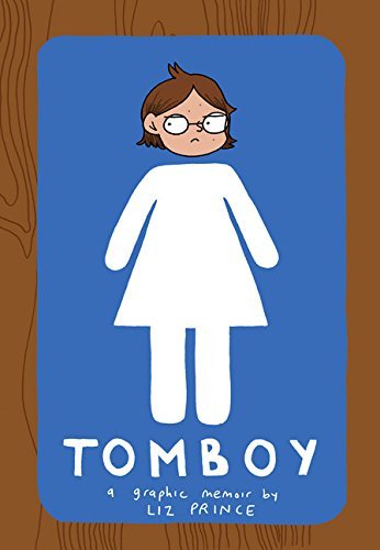 Liz Prince/Tomboy@ A Graphic Memoir