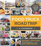 Kim Pham Food Truck Road Trip A Cookbook 