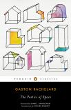 Gaston Bachelard The Poetics Of Space Revised 