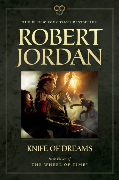 Robert Jordan Knife Of Dreams Book Eleven Of 'the Wheel Of Time' 