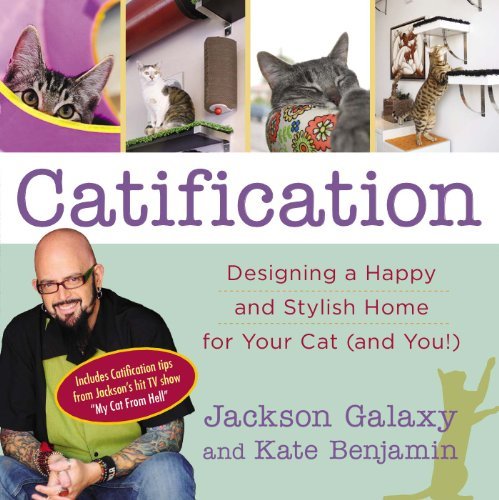 Jackson Galaxy/Catification@ Designing a Happy and Stylish Home for Your Cat (