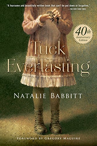 Natalie Babbitt/Tuck Everlasting@0040 EDITION;Anniversary