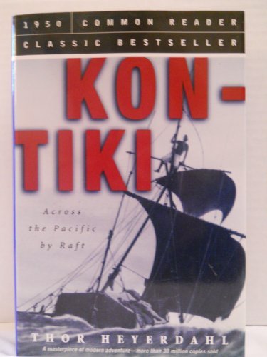 Thor Heyerdahl/Kon-Tiki: Across The Pacific By Raft