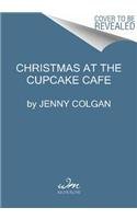 Jenny Colgan/Christmas at the Cupcake Cafe