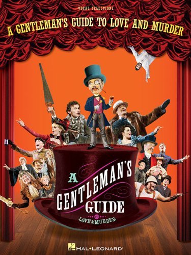 Robert L. Freedman A Gentleman's Guide To Love And Murder Vocal Selections 
