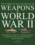 Chris Bishop The Encyclopedia Of Weapons Of World War Ii The Comprehensive Guide To Over 1500 Weapons Syst 