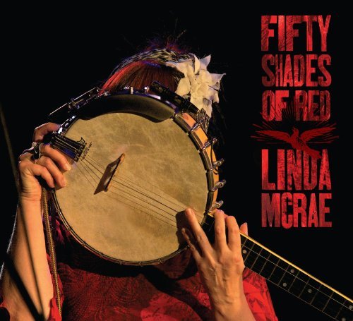 Linda Mcrae/Fifty Shades Of Red