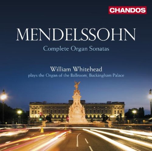 Felix Mendelssohn Complete Organ Sonatas Whitehead*william 