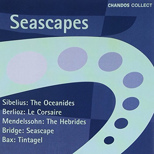 Seascapes/Seascapes@Mendelssohn/Berlioz/Bax@Bridge/Sibelius/Britten/&
