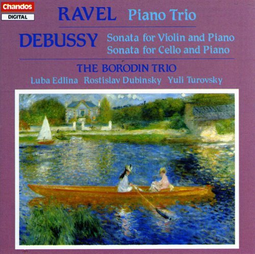 Ravel/Debussy/Trio Pno/Son Vn/Son Vc@Borodin Trio