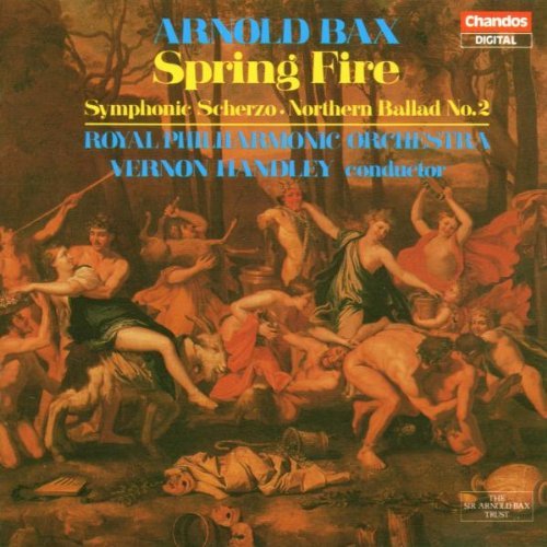 A. Bax/Spring Fire/Sym Scherzo/No Bal@Handley/Royal Po