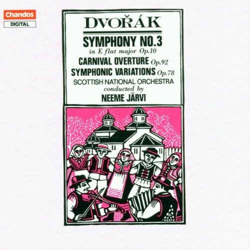 Antonin Dvorák/Sym 3/Carnival Ovt/Sym Var@Jarvi/Scottish Natl Orch