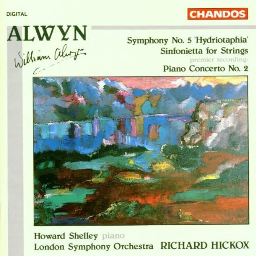 W. Alwyn/Sym 5/Sinf Str/Con Pno 2@Shelley*howard (Pno)@Hickox/London So