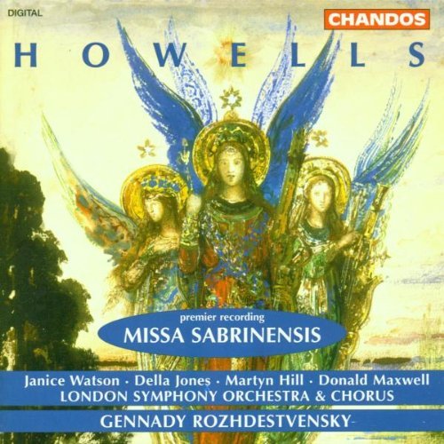 H. Howells/Missa Sabrinensis@Watson/Jones/Hill/Maxwell@Rozhdestvensky/London So