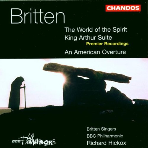 B. Britten/World Of The Spirit/Ste King A@Chilcott/Stephen/Hill/Varcoe@Hickox/Bbc Phil