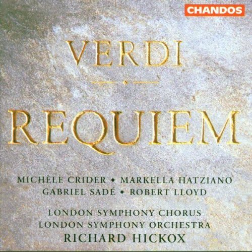 Giuseppe Verdi/Requiem@Crider/Hatziano/Sade/Lloyd@Hickox/London So