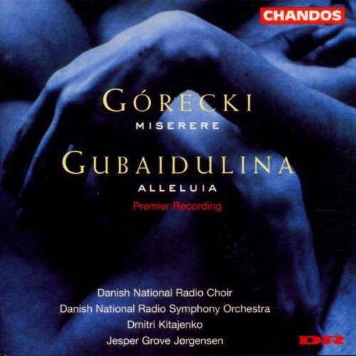 Gorecki/Gubaidulina/Alleluja/Miserere@Kitajenko & Jorgensen/Danish N