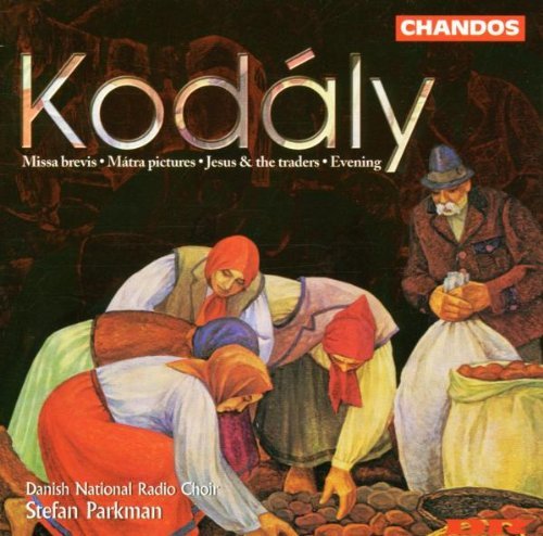 Z. Kodaly Missa Brevis Evening Matra P Parkman Danish Natl Rad Choir 