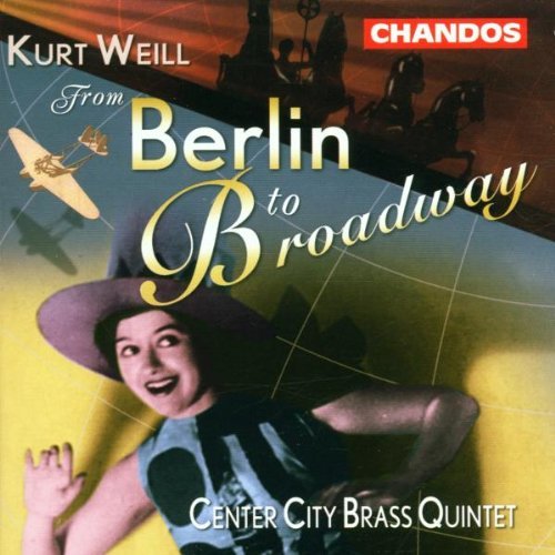 Center City Brass Quintet/From Berlin To Broadway@Center City Brass Qnt