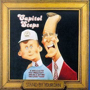 Capitol Steps/Stand By Your Dan