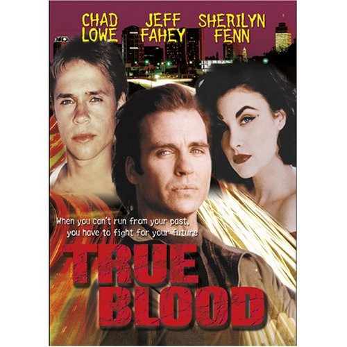 True Blood/Fahey/Lowe/Fenn/Tolkan/Foree/D@R