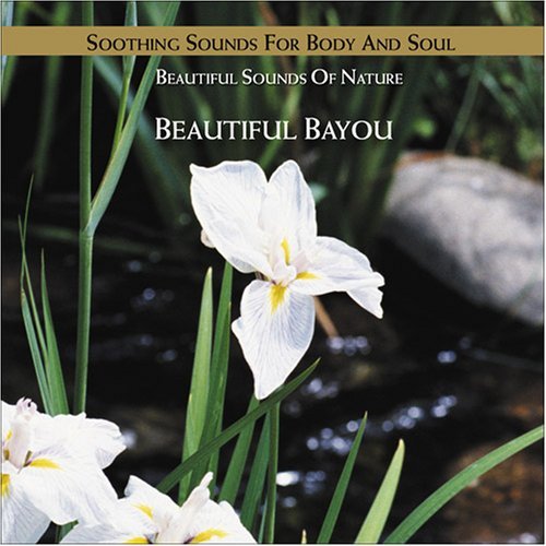 Beautiful Bayou Beautiful Bayou 