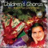 Chidren's Chorus All I Want For Christmas 
