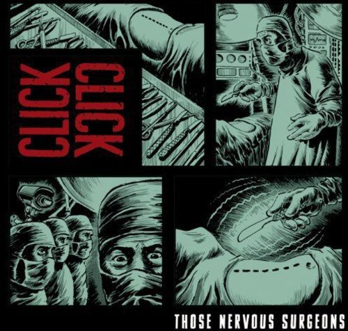 Click Click/Those Nervous Surgeons