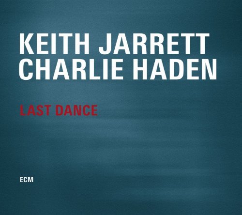 Keith Jarrett / Charlie Haden/Last Dance