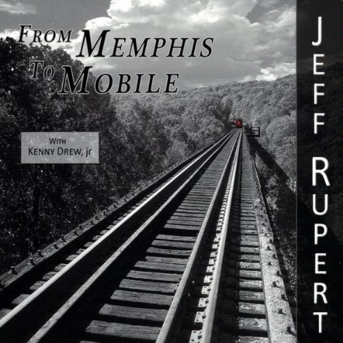 Jeff Rupert/From Memphis To Mobile@Digipak