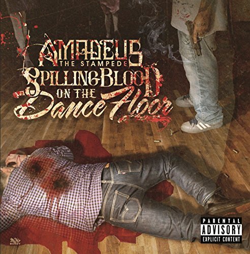 Amadeus The Stampede/Spilling Blood On The Dance Fl
