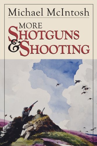 Michael Mcintosh More Shotguns And Shooting 