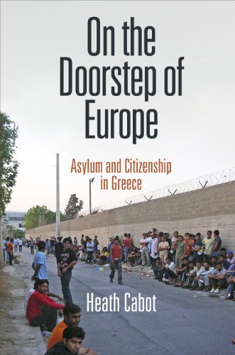 Heath Cabot On The Doorstep Of Europe Asylum And Citizenship In Greece 