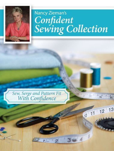 Nancy Zieman Nancy Zieman's Confident Sewing Collection Sew Serge And Pattern Fit With Confidence 