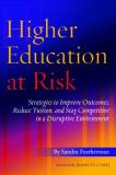 Sandra Featherman Higher Education At Risk Strategies To Improve Outcomes Reduce Tuition A 