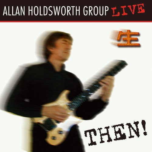 Allan Holdsworth/Then!@Import-Jpn@Lmtd Ed./Shm-Cd/Papersleeve/In