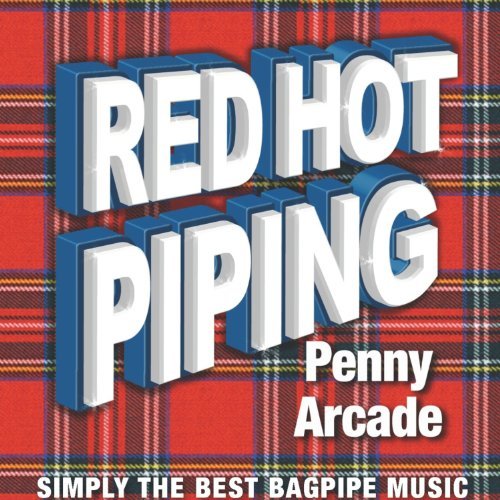 Various Artist/Red Hot Piping: Penny Arcade