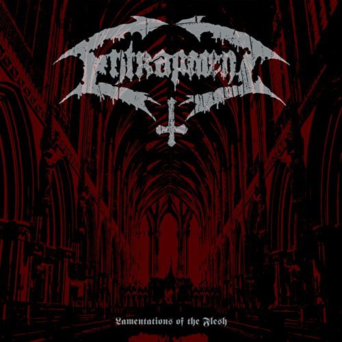 Entrapment/Lamentations Of The Flesh