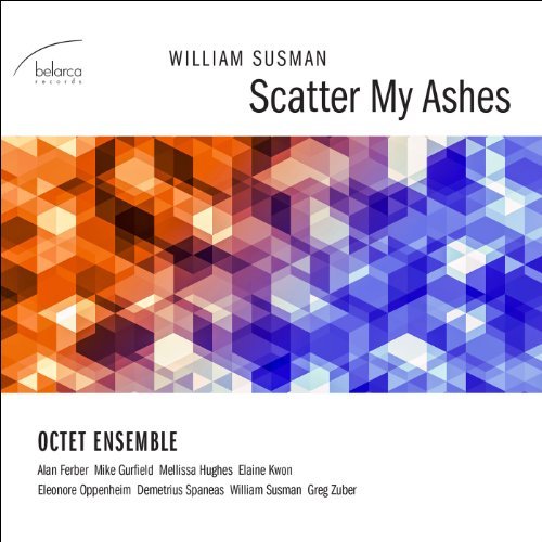 Octet Ensemble / Ferber / Gurf/Scatter My Ashes