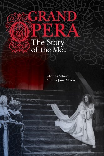 Charles Affron/Grand Opera@ The Story of the Met