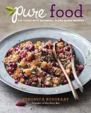 Veronica Bosgraaf Pure Food Eat Clean With Seasonal Plant Based Recipes 