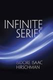 Isidore Isaac Hirschman Infinite Series 