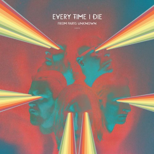 Every Time I Die/From Parts Unknown@From Parts Unknown