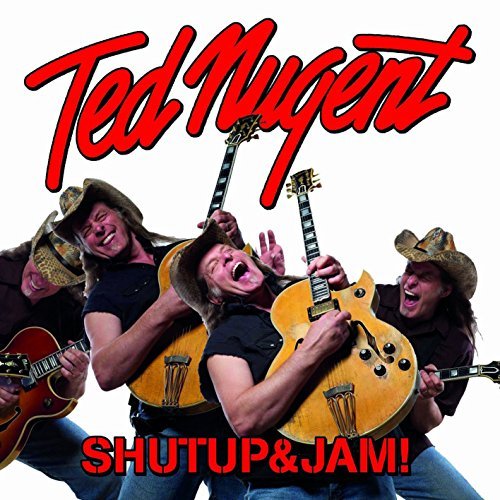 Ted Nugent/Shutup&Jam
