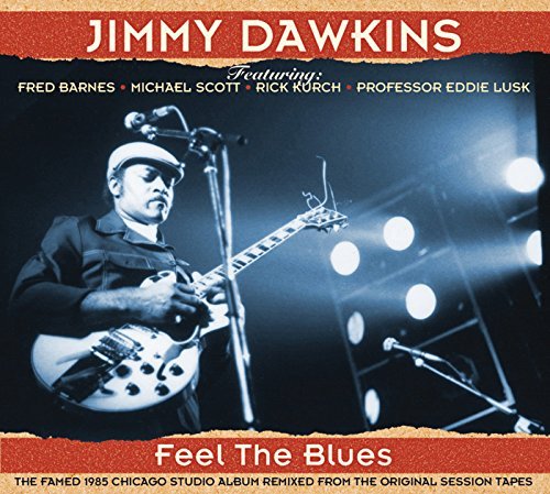 Jimmy Dawkins/Feel The Blues