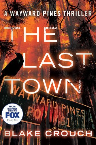 Blake Crouch The Last Town 