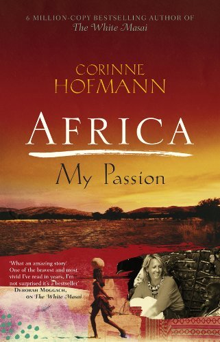 Corinne Hofmann/Africa, My Passion