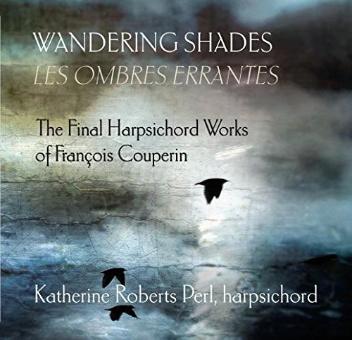 Couperin/Wandering Shades (Les Ombres E