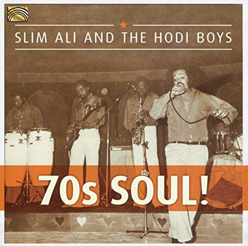 Slim Ali & The Hodi Boys/70s Soul